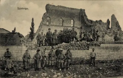 Ak Dontrien Marne, Soldaten vor Ruinen, Beschriftung: Dontrien
