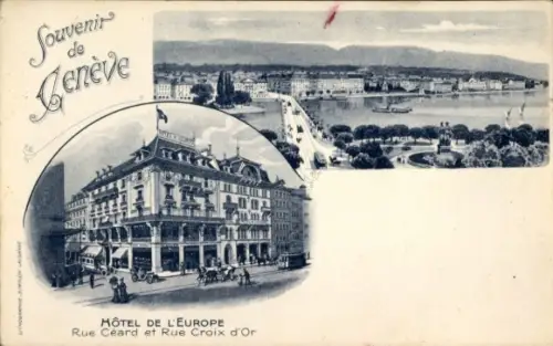 Ak Genf Stadt Schweiz, Hôtel de l'Europe, Rue Céard, Rue Croix d'Or, Genfersee, Landschaft