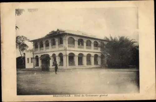 Ak Brazzaville Französisch Kongo, Hotel du Gouverneur general
