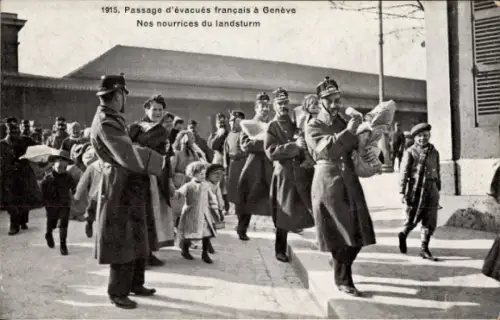 Ak Genève Genf Schweiz, 1915, Passage d'evacues francais, Nos nourrices du landsturm