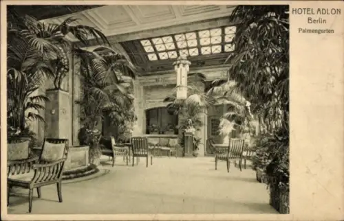 Ak Berlin Mitte, Hotel Adlon, Palmengarten