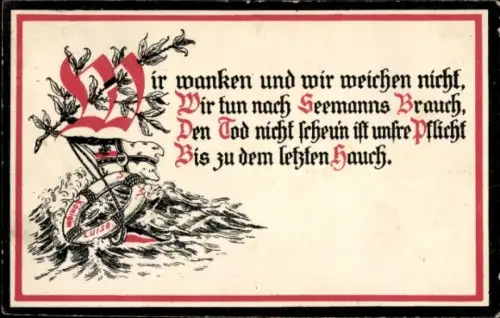 Präge Ak Wir wanken und wir weichen nicht, wir tun nach Seemanns Brauch