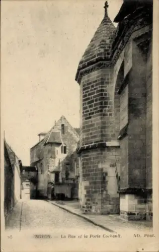 Ak Noyon Oise, Straße und Tor Corbault,   Architektur