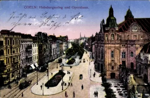 Ak Köln am Rhein, Habsburger Ring und Opernhaus