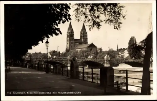 Ak München, Maximilianskirche mit Fraunhoferbrücke
