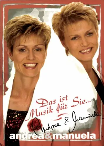 Autogrammkarte Gesangsduo Andrea und Manuela, Portrait, Autogramm