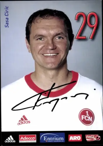 Autogrammkarte Sasa Ciric, 1. FC Nürnberg, Portrait, Autogramm