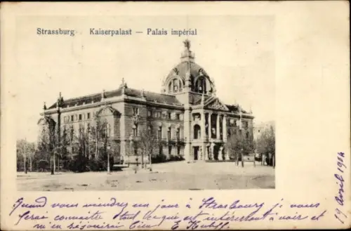 Ak Strasbourg Straßburg Elsass Bas Rhin, Kaiserpalast