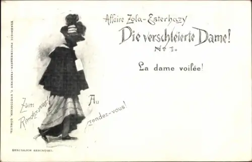 Künstler Ak Die verschleierte Dame, Affaire Zola Esterhazy, Zum Rendezvous