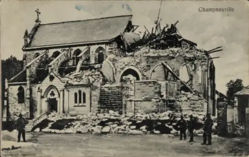 Ak Champneuville Lothringen Meuse, Zerstörte Kirche, Trümmer, Soldaten, Champneuville