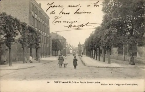 CPA Crépy-en-Valois, Oise, Porte Saint-Ladre