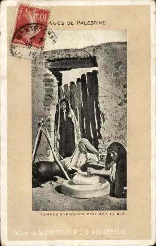 Ak Palästina, Syrische Frauen beim Weizenmahlen, Reklame, Chocolaterie d'Aiguebelle