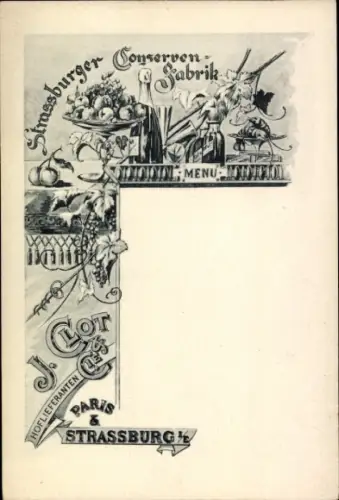 Ak Sélestat Schlestadt Schlettstadt Elsass Bas Rhin, Strassburger Conservenfabrik, Menü, J. Clor 