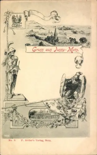 Ak Jussy Metz Moselle, Gesamtansicht, Ritter, Adler