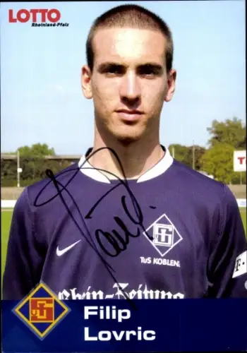 Autogrammkarte Fußballer Filip Lovric, TuS Koblenz, Autogramm