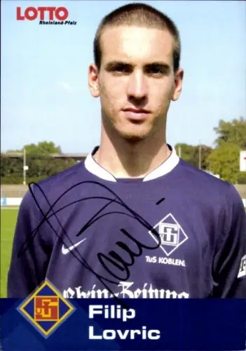 Autogrammkarte Fußballer Filip Lovric, TuS Koblenz, Autogramm