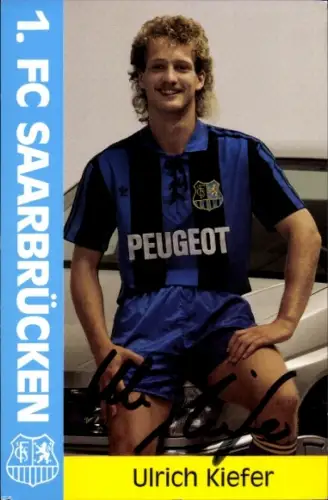 Autogrammkarte Fußballer Ulrich Kiefer, 1. FC Saarbrücken, Autogramm