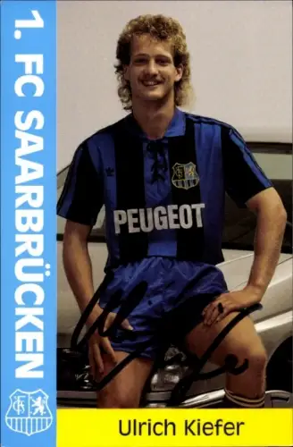 Autogrammkarte Fußballer Ulrich Kiefer, 1. FC Saarbrücken, Autogramm