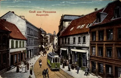Ak Pirmasens am Pfälzerwald, Gruß aus  Hauptstraße, Straßenbahn, Menschen, Gebäude