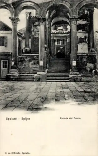 Ak Split Spalato Kroatien, Spalato - Spljet, Entrada del Duomo, G. A. Milisich, Spalato