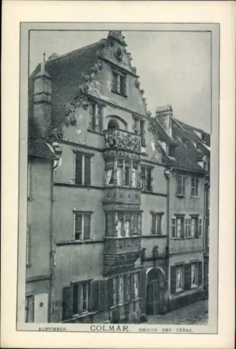 Ak Colmar Kolmar Elsass Haut Rhin, Kopfhaus,  Maison des Têtes, Schwarz-Weiß-Foto