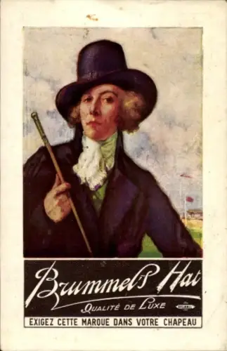 Künstler Ak Reklame Brummel's Hat, Luxusqualität