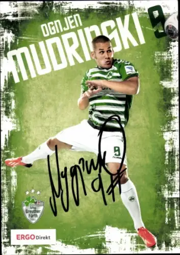 Autogrammkarte Fußballer Ognjen Mudrinski, SpVgg Greuther Fürth, Autogramm
