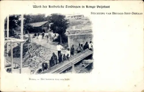 Ak Boma Congo Belge DR Congo Zaïre, Het bouwen van con huis