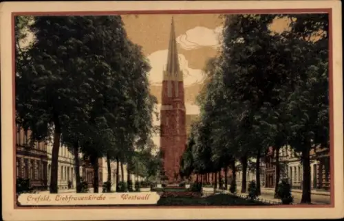 Ak Krefeld, Blick zur Liebfrauenkirche, Westwall
