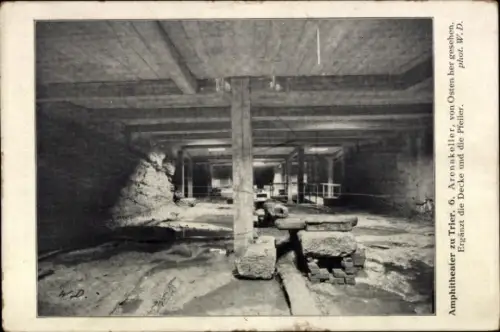 Ak Trier an der Mosel, Amphitheater, Arenakeller, von Osten, Decke, Pfeiler