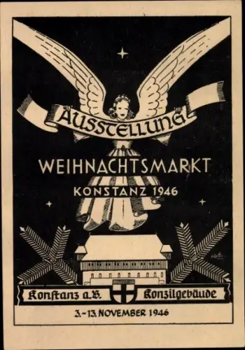 Künstler Ak Konstanz am Bodensee, Ausstellung Weihnachtsmarkt 1946, Konzilgebäude, Engel