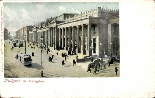 Ak Stuttgart in Württemberg,  Der Königsbau, Menschen, Straßenbahn, Architektur