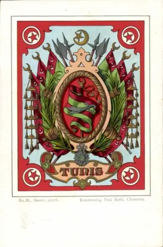 Wappen Litho Tunis Tunesien, Fahnen, Halbmond, Stern, Kunstverlag Paul Kohl, Chemnitz, No. 61