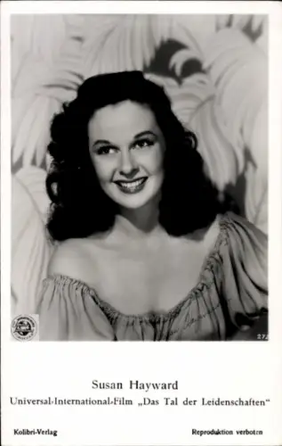 Ak Schauspielerin Susan Hayward in Das Tal der Leidenschaften, Portrait
