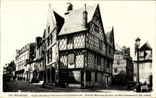 Ak Bourges Cher,  alte Fachwerkhäuser, Hôtel Pellevoisin, Straßenansicht