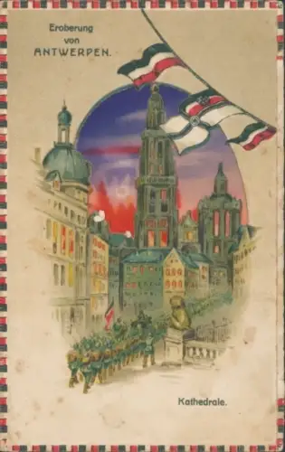 Halt gegen das Licht Ak Anvers Antwerpen Flandern, Eroberung der Stadt, Kathedrale