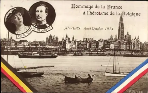 Ak Anvers Antwerpen Flandern, Hommage Frankreichs an den Heldentum Belgiens 1914, Albert I.