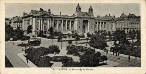 Ak Budapest Ungarn, Palais de la Bourse,  Schwarz-Weiß-Bild, Straßenbahn, Menschen