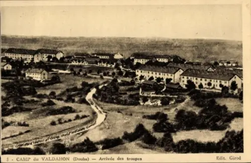 CPA Le Valdahon Doubs, Camp, Arrivée des troupes