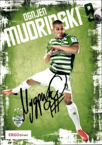 Autogrammkarte Fußballer Ognjen Mudrinski, SpVgg Greuther Fürth, Autogramm