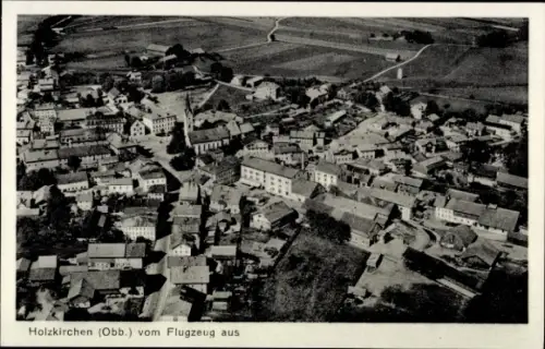 Ak Holzkirchen in Oberbayern, Luftaufnahme von Holzkirchen, Beschriftung: vom Flugzeug aus