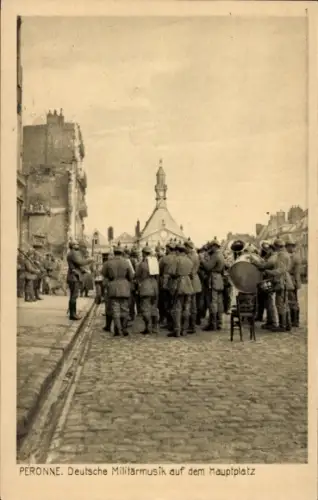 Ak Péronne Somme, Deutsche Militärmusik auf dem Hauptplatz