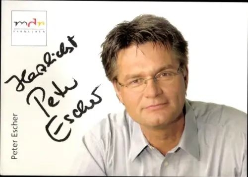 Autogrammkarte Moderator Peter Escher, Portrait, Autogramm