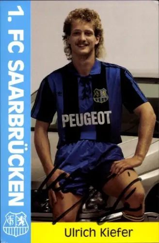 Autogrammkarte Fußballer Ulrich Kiefer, 1. FC Saarbrücken, Autogramm