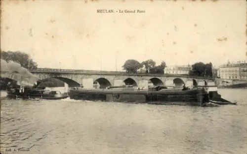 Ak Meulan en Yvelines, Schiff auf dem Wasser, Brücke im Hintergrund, Text: MEULAN - Le Grand Pont