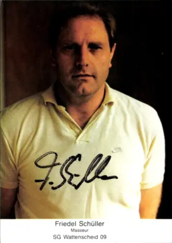Autogrammkarte Masseur Friedel Schüller, SG Wattenscheid 09, Autogramm