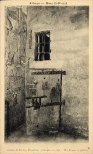 Ak Le Mont Saint Michel Manche, Abbaye du Mont St-Michel, Cachot de Barbès, Gefängnistür, politis