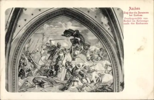 Ak Aachen, Sieg über die Sarazenen, Freskogemälde von Rethel, Krönungssaal, Aachen