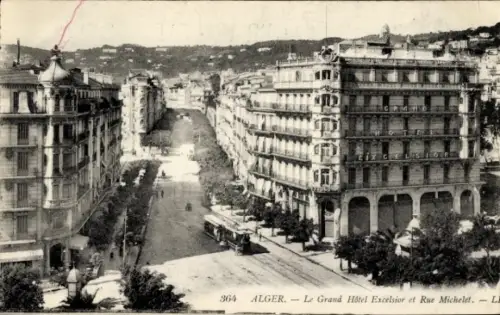 Ak Algier Alger Algerien, Grand Hotel Excelsior und die Rue Michelet