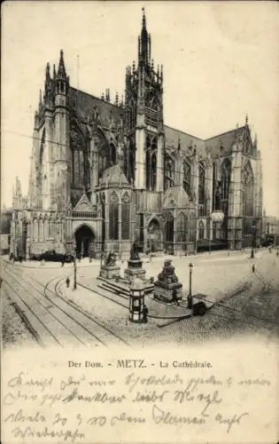 Ak Metz Moselle, Der Dom in  Kathedrale, Straßenansicht, 